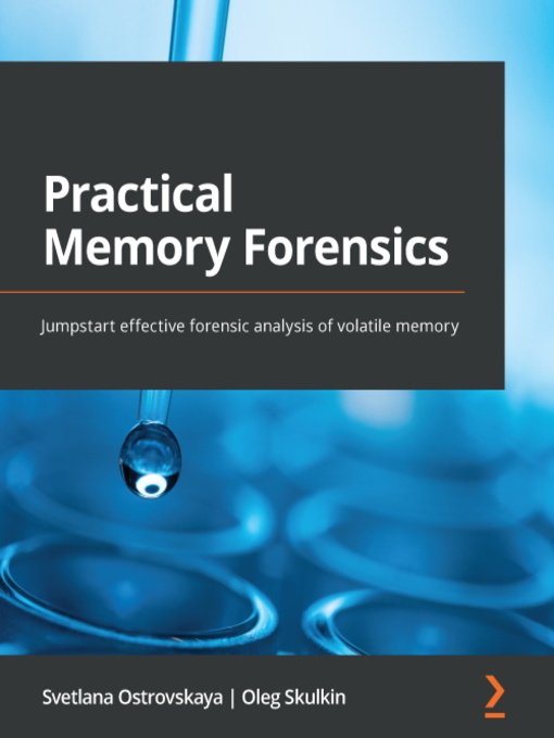 Title details for Practical Memory Forensics by Svetlana Ostrovskaya - Available